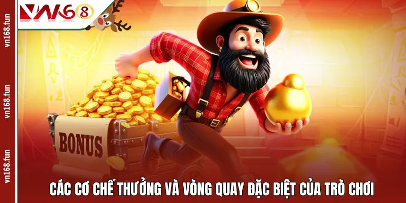 Các cơ chế thưởng và vòng quay đặc biệt của trò chơi