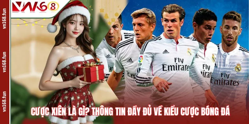 Cược Xiên Là Gì? Thông Tin Đầy Đủ Về Kiểu Cược Bóng Đá