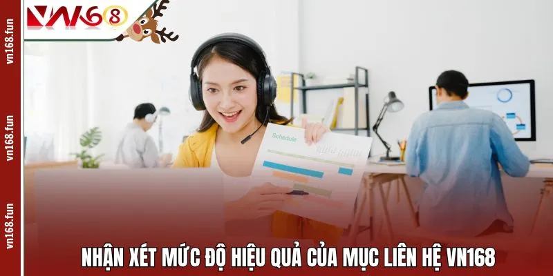 Nhận xét mức độ hiệu quả của mục liên hệ VN168