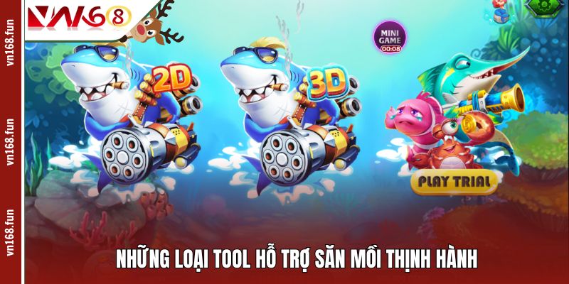 Những loại tool hỗ trợ săn mồi thịnh hành