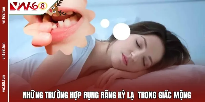 Những trường hợp rụng răng kỳ lạ  trong giấc mộng